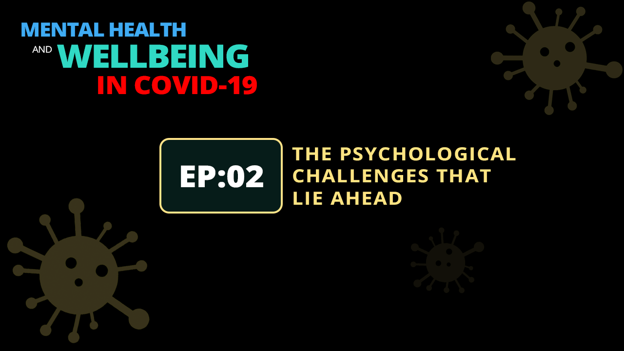 The Psychological Challenges That Lie Ahead
